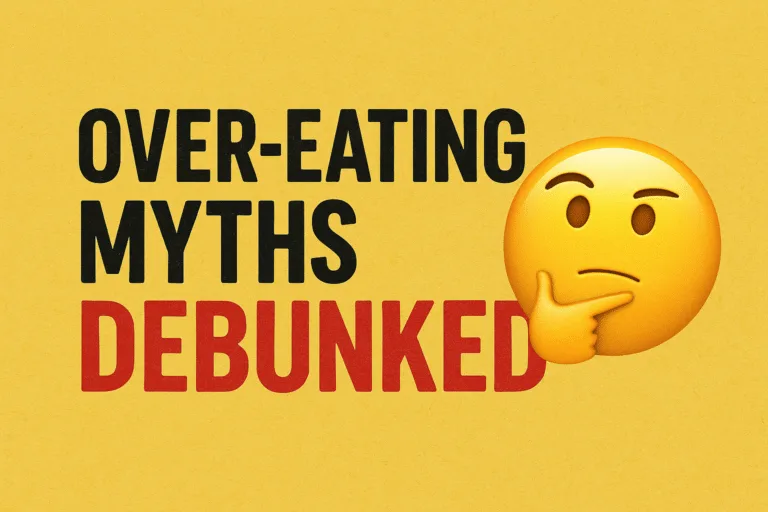 Bold text reading “OVER-EATING MYTHS DEBUNKED” on a yellow background, with a skeptical thinking-face emoji beside the word “DEBUNKED”; designed in a modern, textured style to emphasize myth-busting.